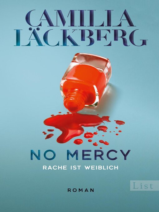 Title details for No Mercy. Rache ist weiblich by Camilla Läckberg - Available